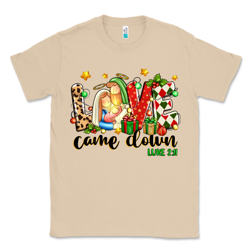 Love Came Down Luke 2 11 Classic Tee by texasbilliewilder | Teevron