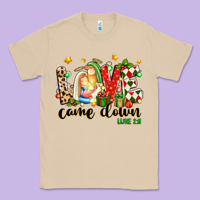 Love Came Down Luke 2 11 Classic Tee Designed By Texasbilliewilder