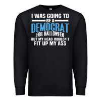Black i was going to be a democrat for halloween political t shirt t shirt Premium Sweatshirt - StudioElite