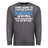 Charcoal Heather i was going to be a democrat for halloween political t shirt t shirt Premium Sweatshirt - StudioElite
