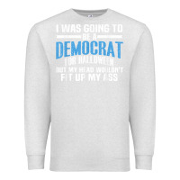 Oatmeal Heather i was going to be a democrat for halloween political t shirt t shirt Premium Sweatshirt - StudioElite