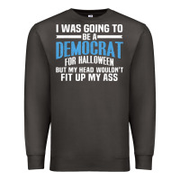 Smoke i was going to be a democrat for halloween political t shirt t shirt Premium Sweatshirt - StudioElite