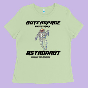 Outer Space Adventurer Astronaut Ladies Tee Designed By Bettercallsaul