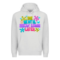 Dove Grey one mental break dowm later Premium Hoodie - CowhideDigitalArt