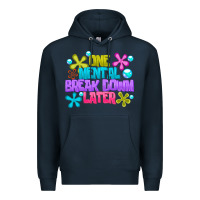 Navy one mental break dowm later Premium Hoodie - CowhideDigitalArt