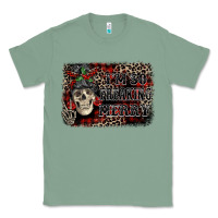 Sage I'm so freaking merry skeleton messy bun Classic Tee - NancyCooperArtShop