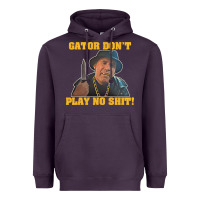 Plum Gator Don'T Play No Shit! (2) Heavyweight Hoodie - trangStudio