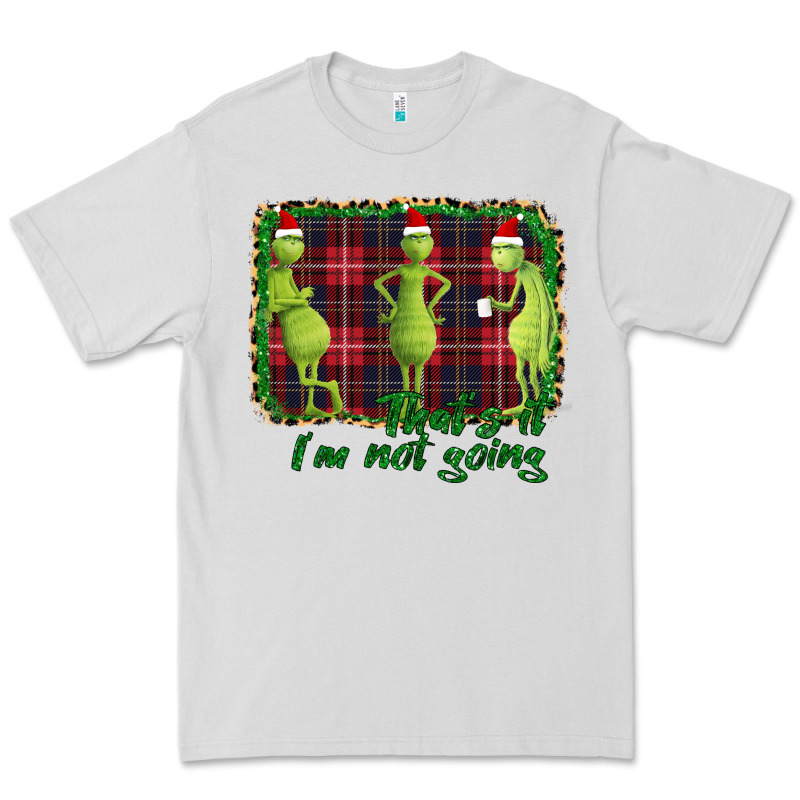 That's It I'm Not Going Premium Tee by Bettercallsaul | Teevron