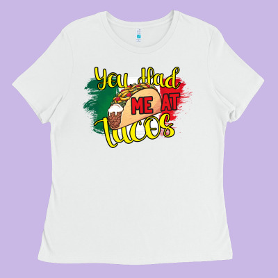 Tacos Ladies Tee Designed By Bettercallsaul