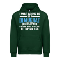 Forest Green i was going to be a democrat for halloween political t shirt t shirt Urban Hoodie - StudioElite