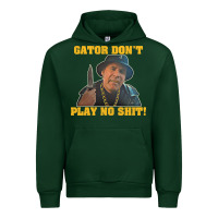 Forest Green Gator Don'T Play No Shit! (2) Urban Hoodie - trangStudio