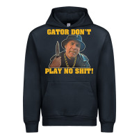 Navy Gator Don'T Play No Shit! (2) Urban Hoodie - trangStudio