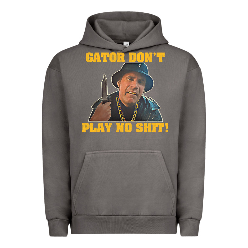 Gator Don't Play No Shit! (2) Urban Hoodie by trangStudio | Teevron