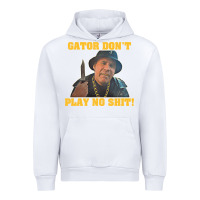 White Gator Don'T Play No Shit! (2) Urban Hoodie - trangStudio