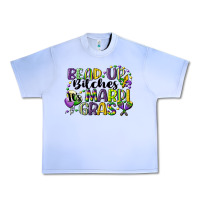 Grape Ice bead up bitches its mardi gras Urban Heavy Tee - CowGirlArtShop