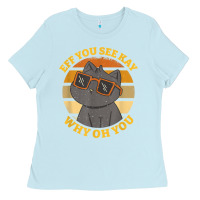 Baby Blue funny retro sunset eff you see kay why oh you cat lovers t shirt Ladies Tee - ArtChic