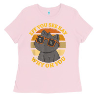 Bubblegum Pink funny retro sunset eff you see kay why oh you cat lovers t shirt Ladies Tee - ArtChic