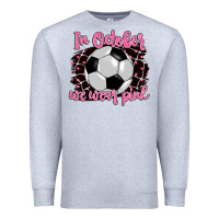 Heather Grey in october we wear pink soccer Premium Sweatshirt - BarkalooDesign