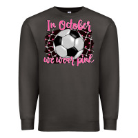 Smoke in october we wear pink soccer Premium Sweatshirt - BarkalooDesign