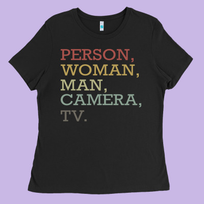 Person Woman Man Camera Tv Ladies Tee Designed By Bettercallsaul