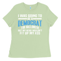 Matcha i was going to be a democrat for halloween political t shirt t shirt Ladies Tee - StudioElite