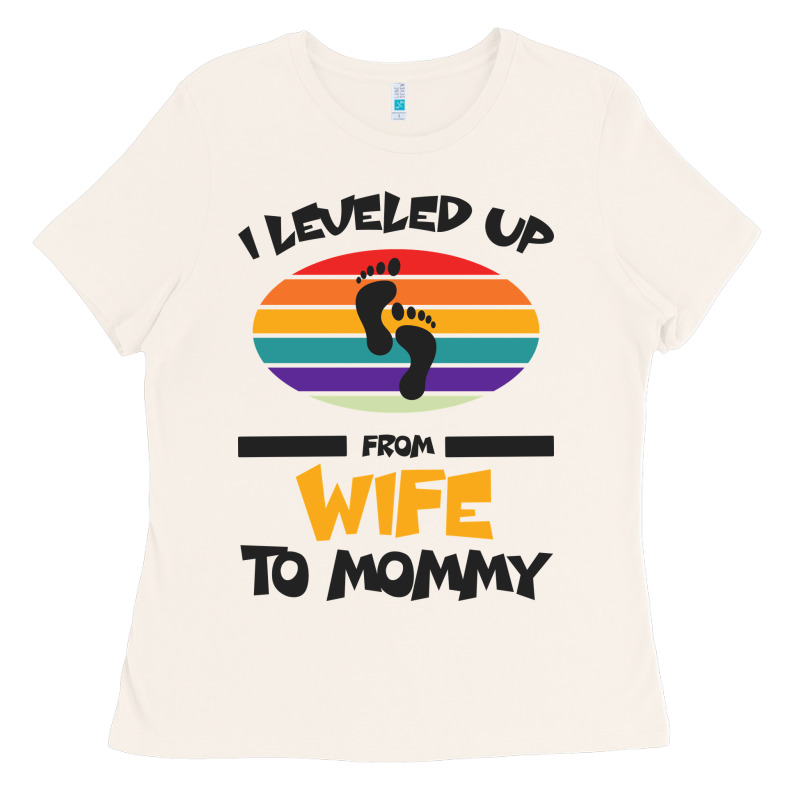 I Leveled Up From Wife To Mommy Ladies Tee by Bettercallsaul | Teevron