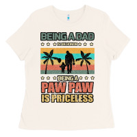 Bone Being a dad is an honor being a pawpaw is priceless Ladies Tee - Bettercallsaul