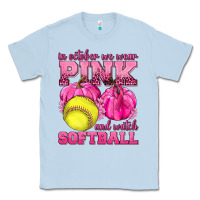 Dusty Blue In October We Wear Pink and Watch Softball Classic Tee - texasbilliewilder