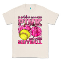Natural In October We Wear Pink and Watch Softball Classic Tee - texasbilliewilder