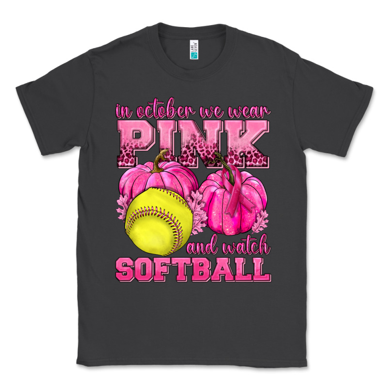 In October We Wear Pink And Watch Softball Classic Tee by texasbilliewilder | Teevron