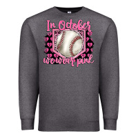 Charcoal Heather in october we wear pink baseball Premium Sweatshirt - BarkalooDesign