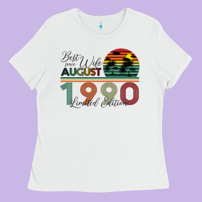 Best Wife Since August 1990 Limited Edition Ladies Tee Designed By Bettercallsaul