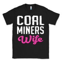 Black coal miners wife t shirt Classic Tee - FloraArt