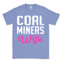 Colony Blue coal miners wife t shirt Classic Tee - FloraArt