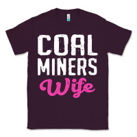 Plum coal miners wife t shirt Classic Tee - FloraArt