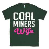 Sports Green coal miners wife t shirt Classic Tee - FloraArt
