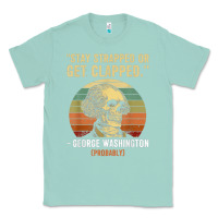 Seafoam stay strapped or get clapped george washington Classic Tee - FloraArt