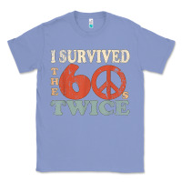 Colony Blue I Survived The Sixties 60s Twice Classic Tee - FloraArt