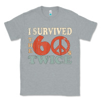 Heather Grey I Survived The Sixties 60s Twice Classic Tee - FloraArt