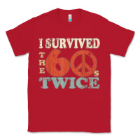 Red I Survived The Sixties 60s Twice Classic Tee - FloraArt
