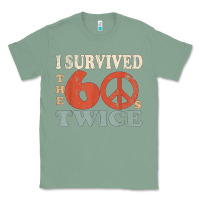 Sage I Survived The Sixties 60s Twice Classic Tee - FloraArt
