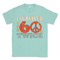 Seafoam I Survived The Sixties 60s Twice Classic Tee - FloraArt