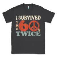 Smoke I Survived The Sixties 60s Twice Classic Tee - FloraArt