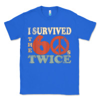 True Royal I Survived The Sixties 60s Twice Classic Tee - FloraArt