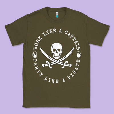 Work Like A Captain Party Like A Pirate Classic Tee Designed By Floraart