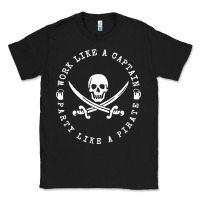 Black Work like a captain party like a pirate Classic Tee - FloraArt