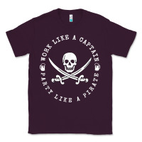 Plum Work like a captain party like a pirate Classic Tee - FloraArt