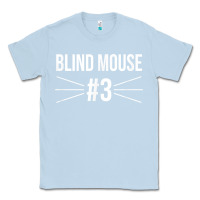 Dusty Blue funny group costume three blind mice 3 t shirt Classic Tee - FloraArt