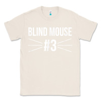 Natural funny group costume three blind mice 3 t shirt Classic Tee - FloraArt