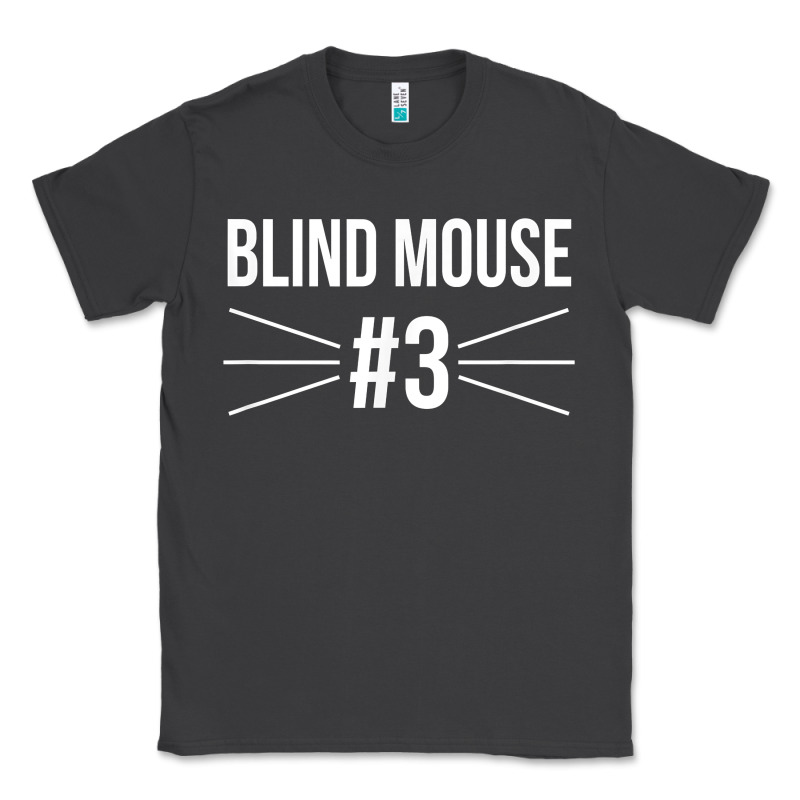 Funny Group Costume Three Blind Mice 3 T Shirt Classic Tee by FloraArt | Teevron